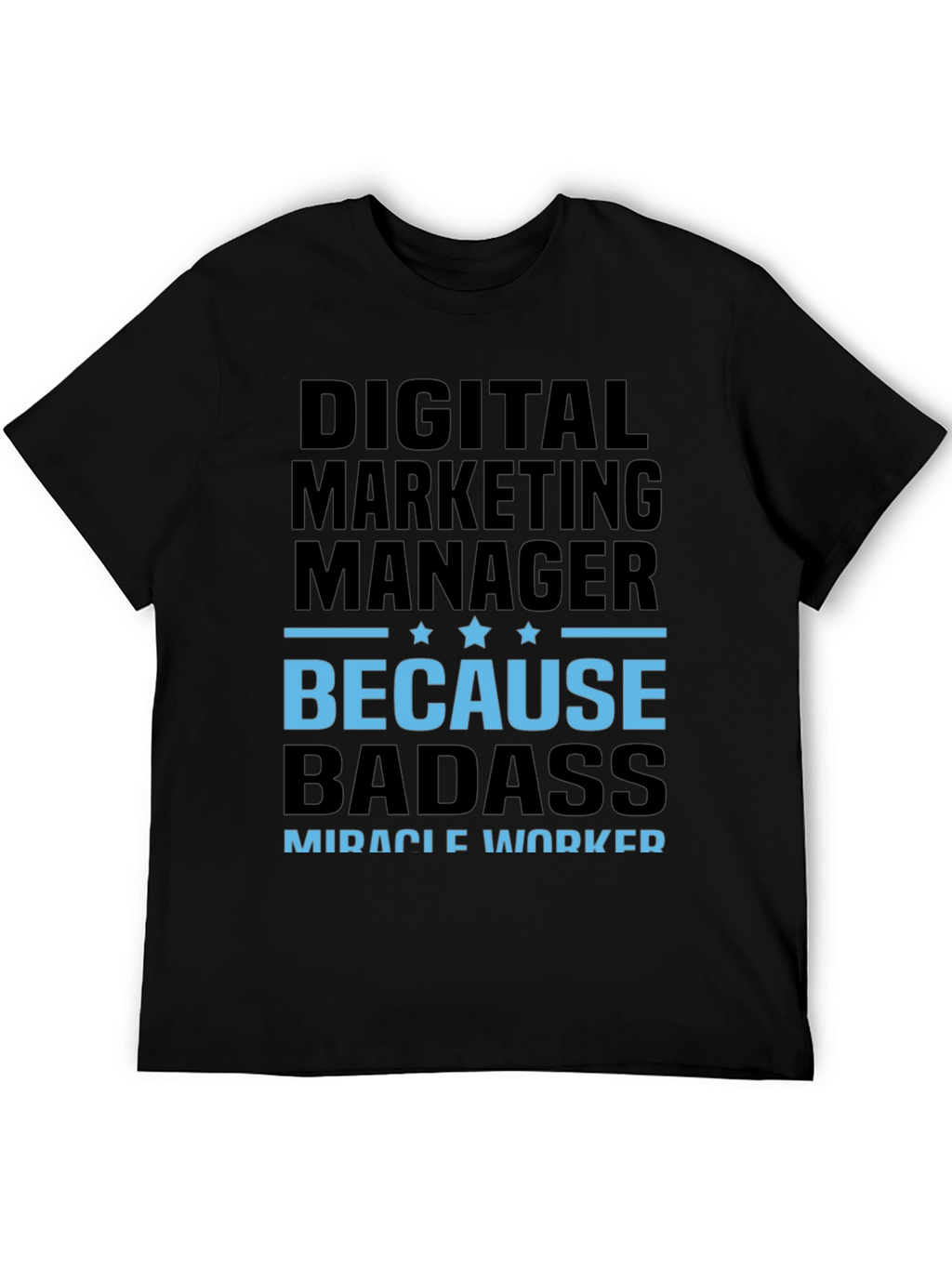 Digital Marketing Manager Badass T-Shirt