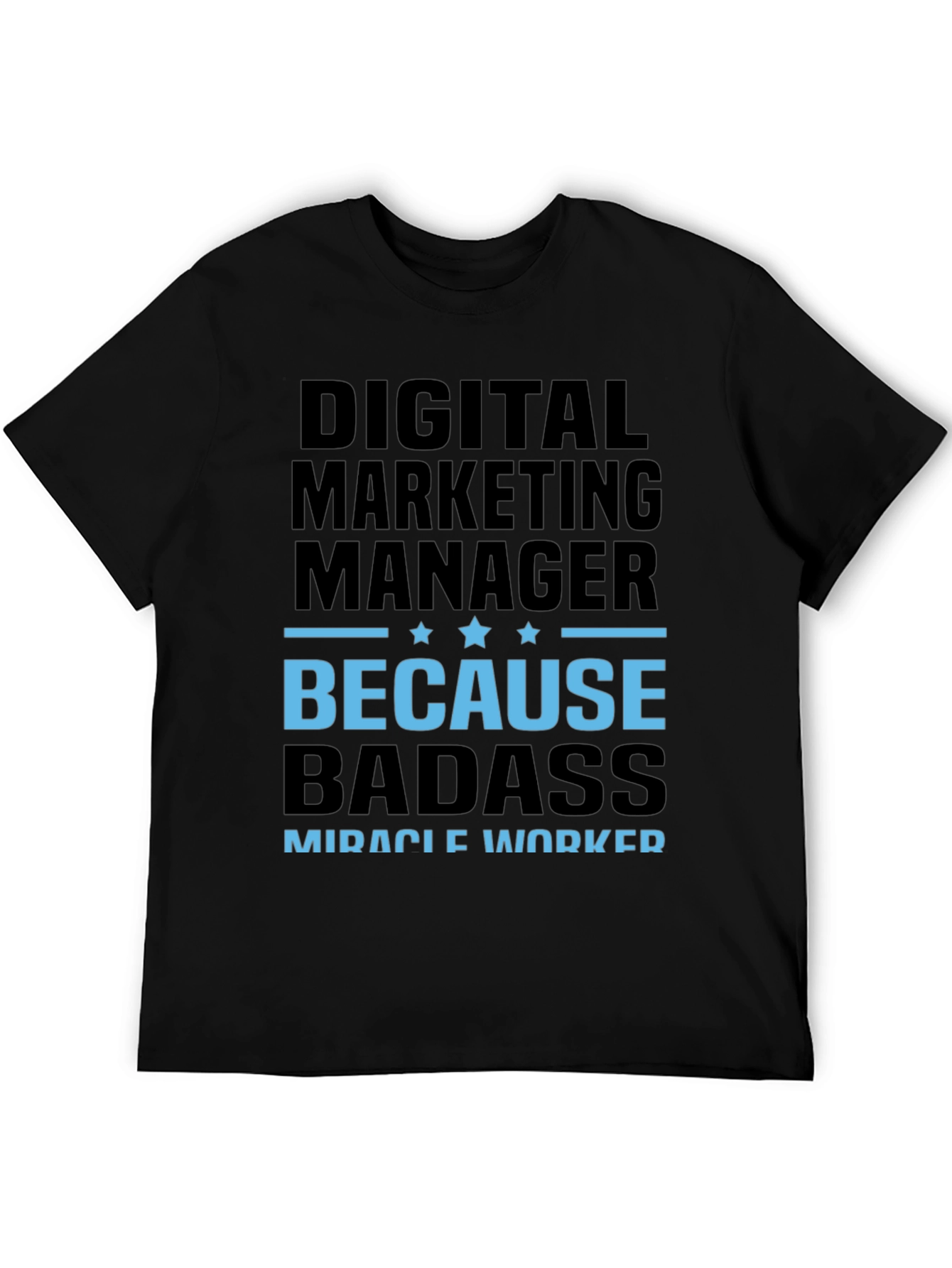 Digital Marketing Manager Badass T-Shirt