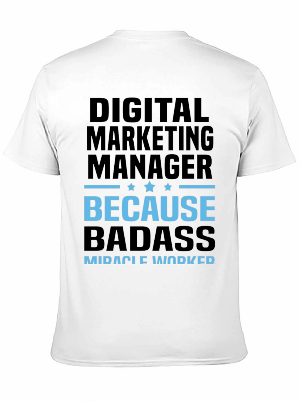 Digital Marketing Manager Badass T-Shirt