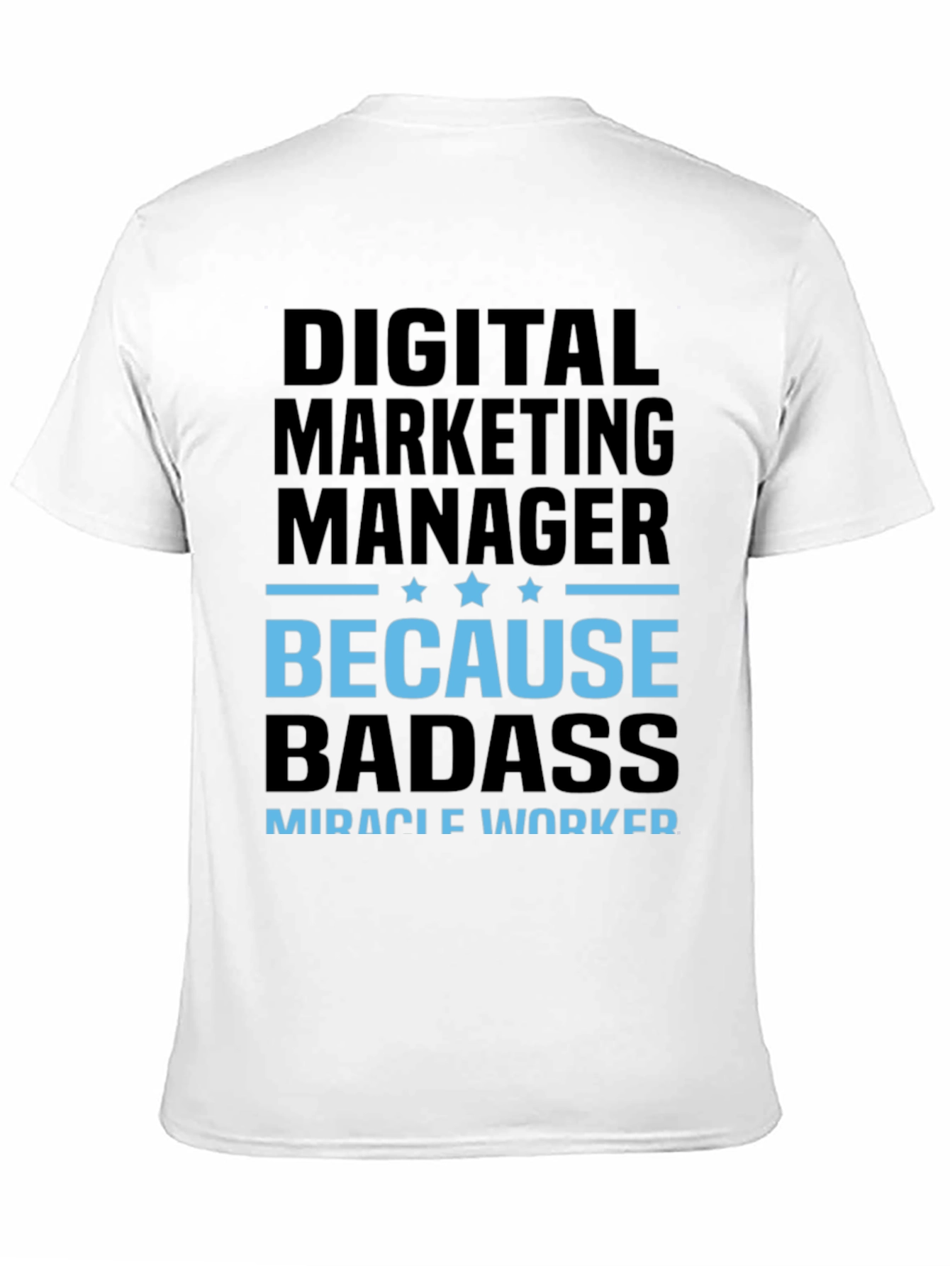 Digital Marketing Manager Badass T-Shirt