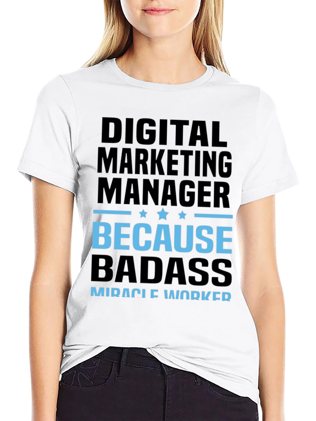 Digital Marketing Manager Badass T-Shirt