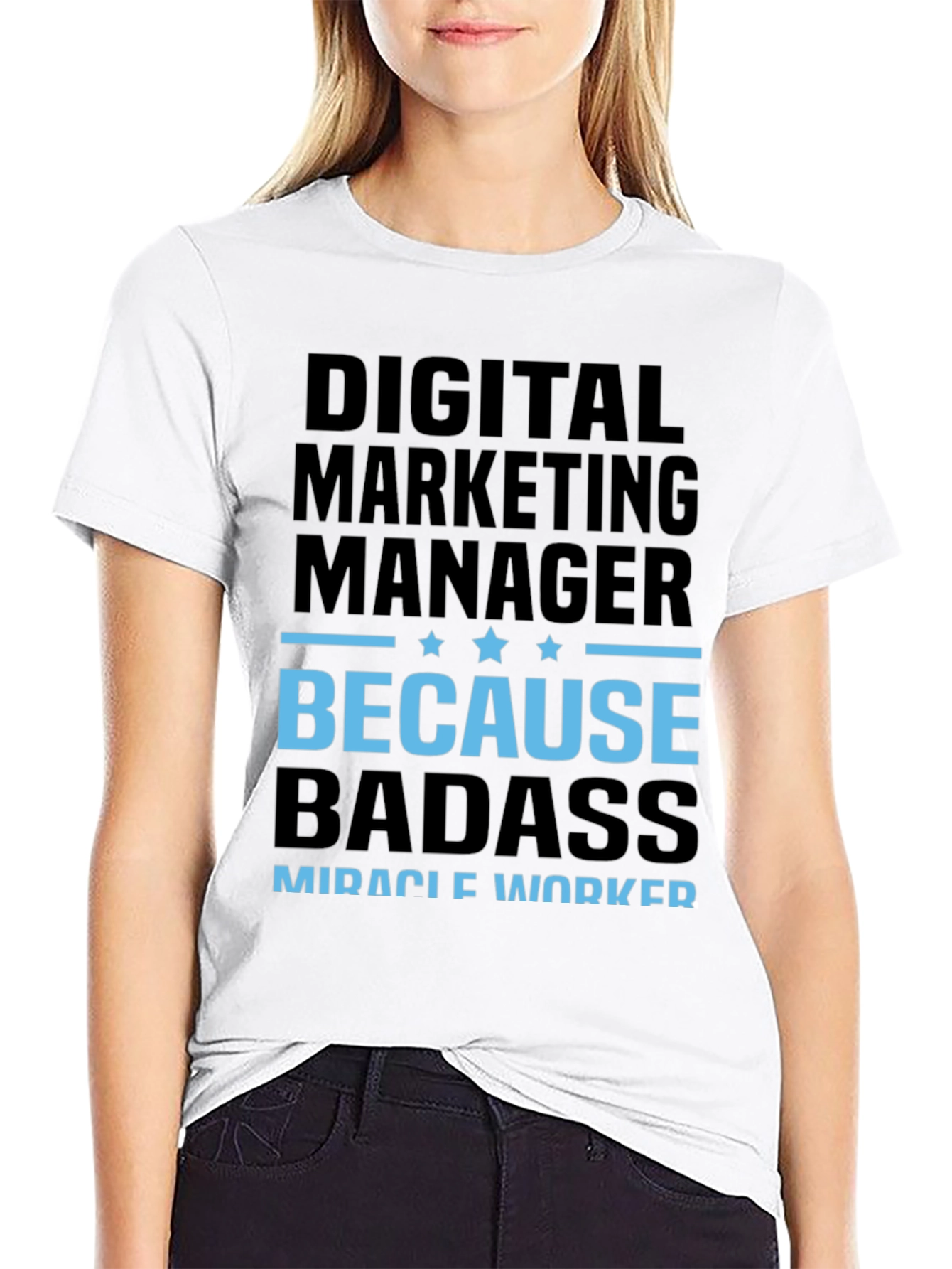 Digital Marketing Manager Badass T-Shirt