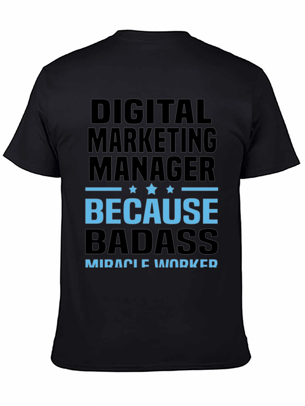 Digital Marketing Manager Badass T-Shirt