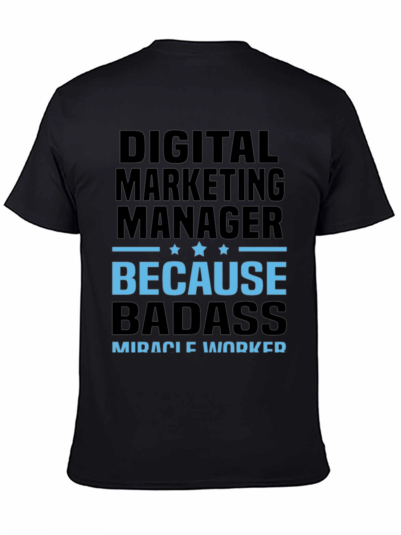 Digital Marketing Manager Badass T-Shirt