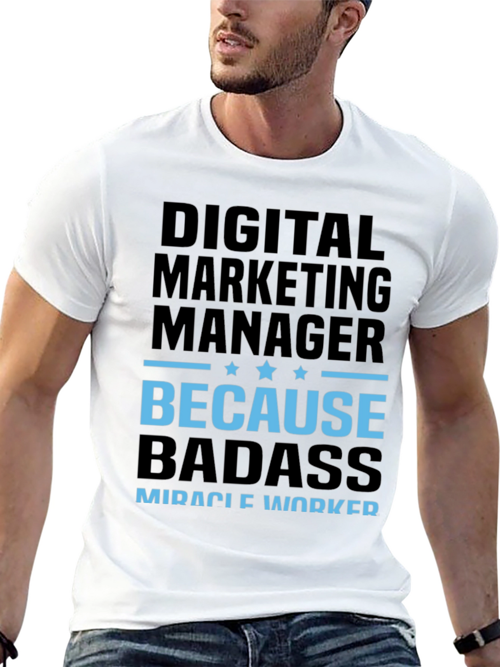 Digital Marketing Manager Badass T-Shirt