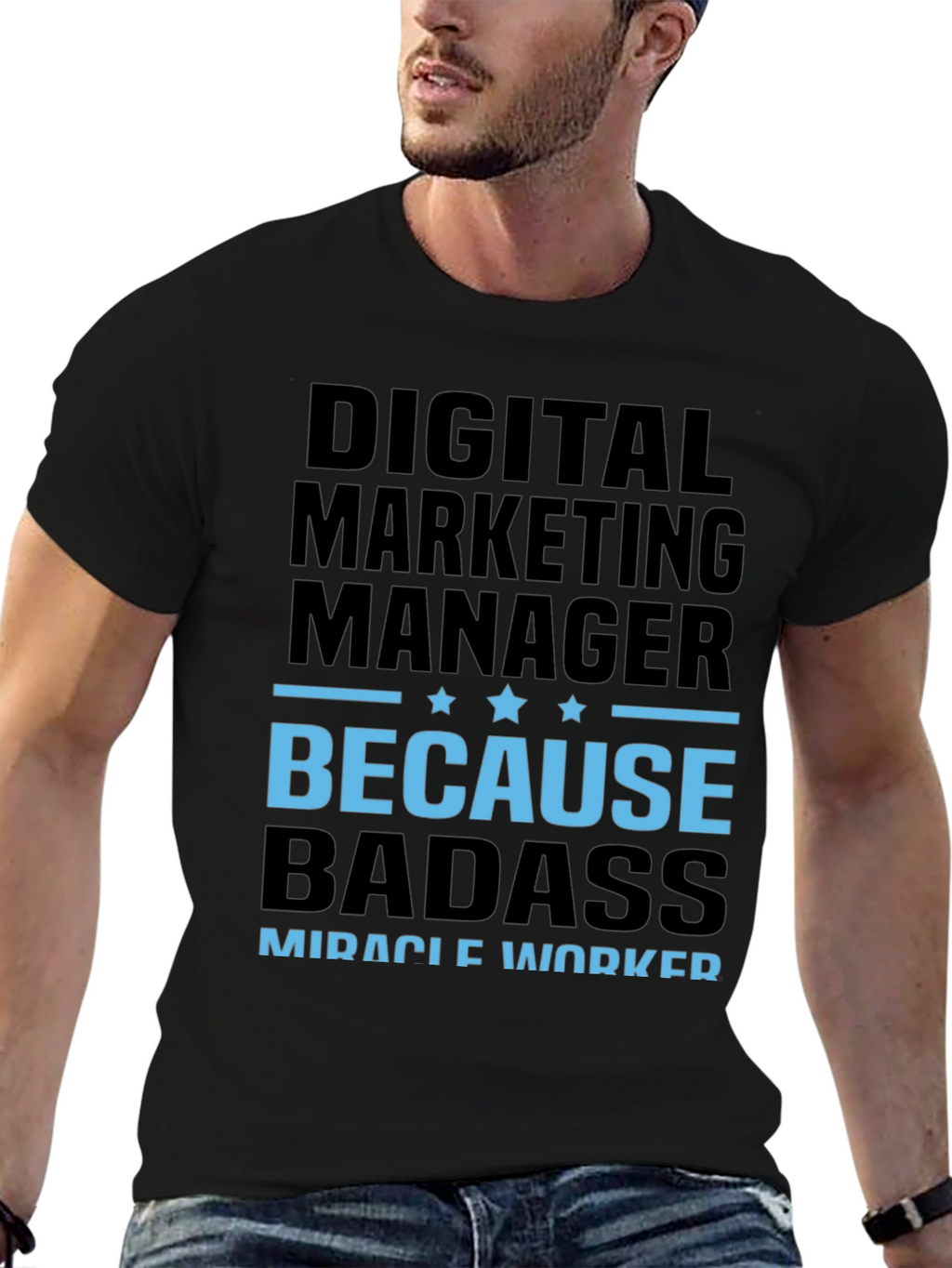 Digital Marketing Manager Badass T-Shirt