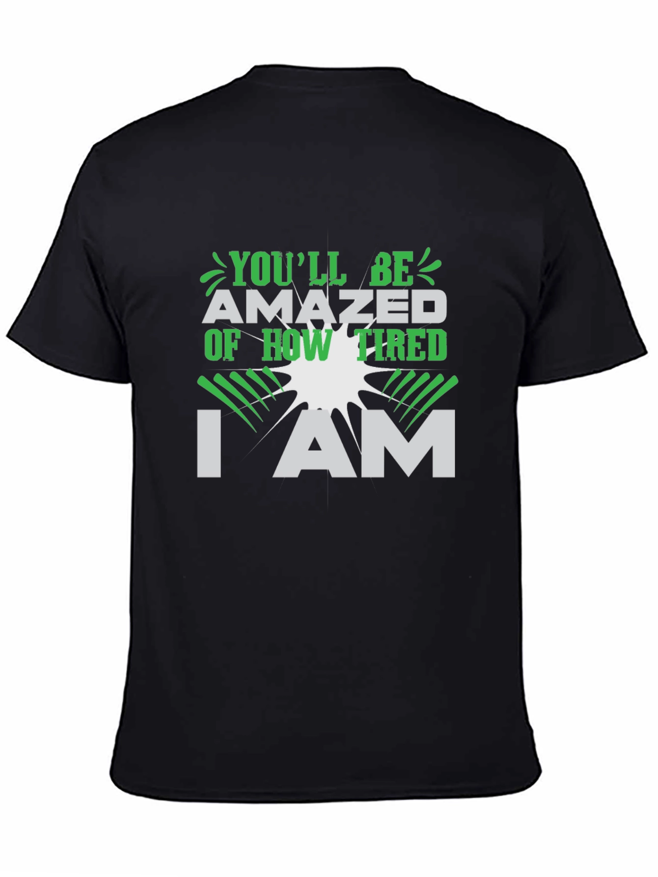 Amazed of How Tired I Am Graphic T-Shirt