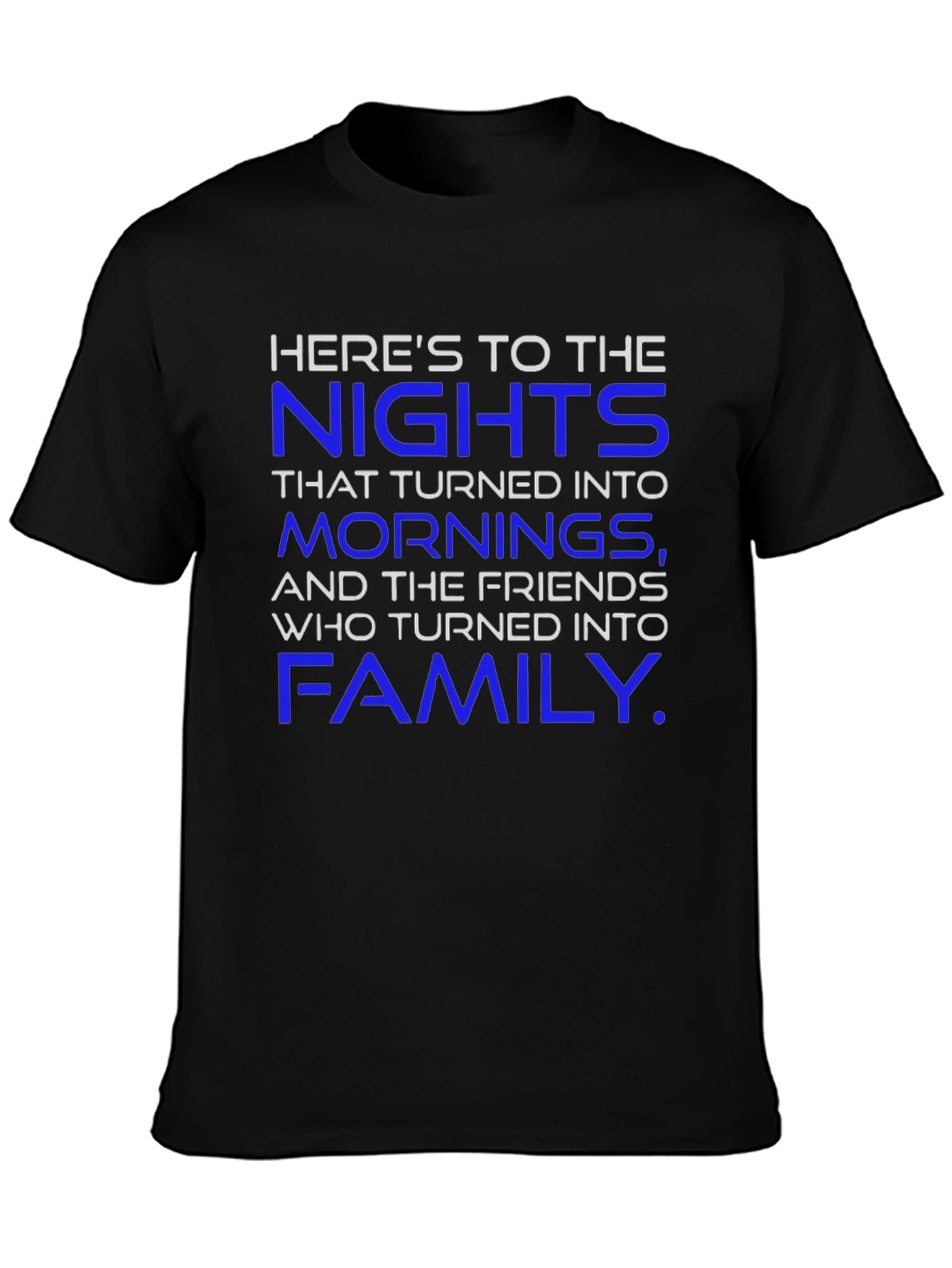 Heres To The Nights Black T-Shirt