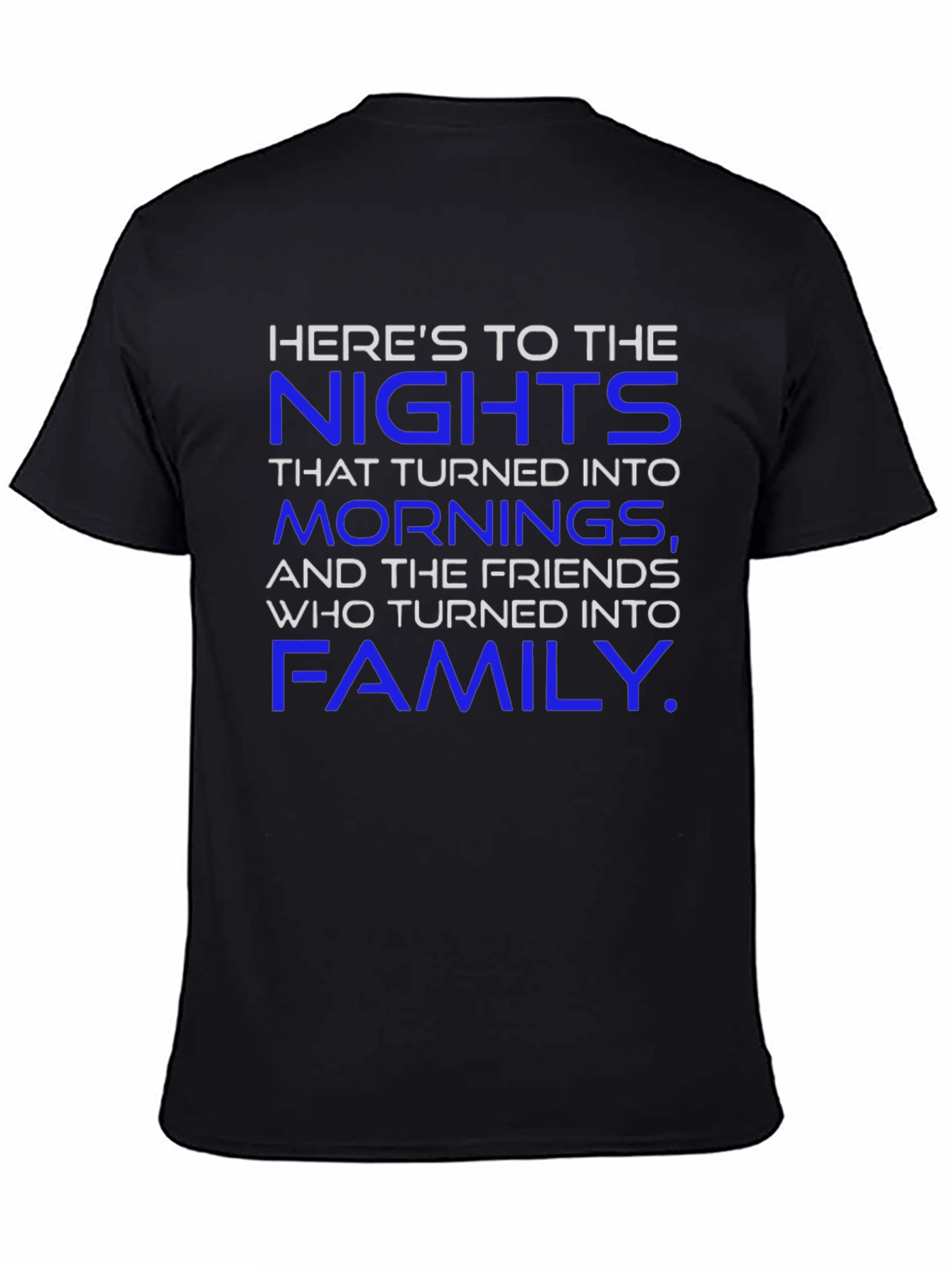 Heres To The Nights Black T-Shirt