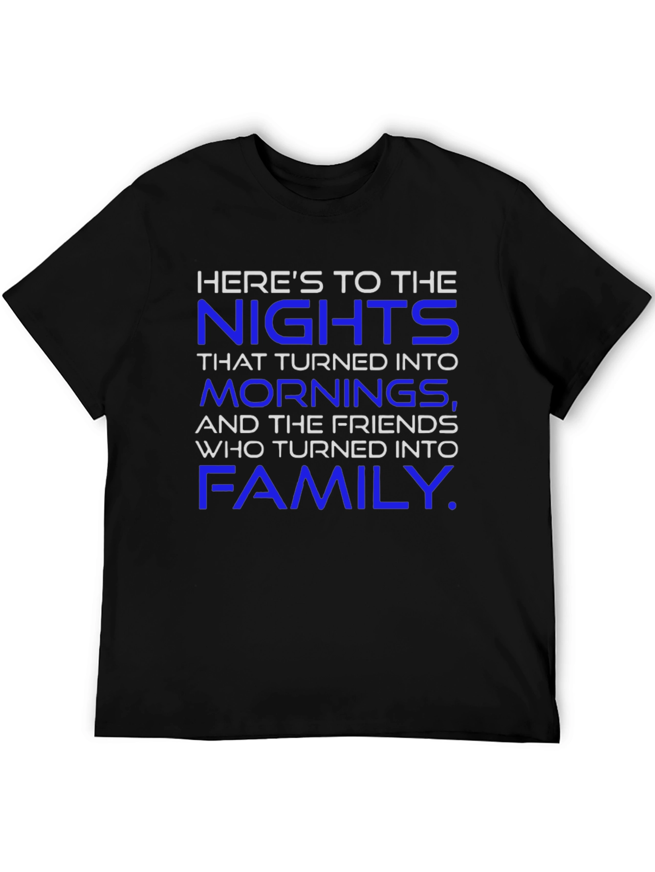 Heres To The Nights Black T-Shirt