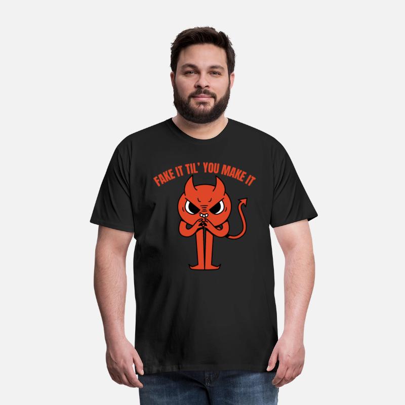 Fake It Till You Make It Satan Devil 666 Funny