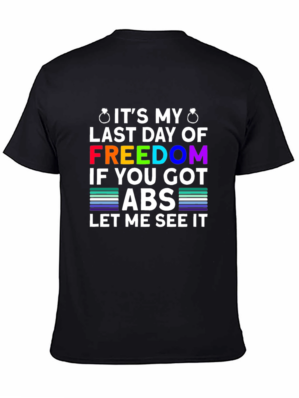 Bachelor Party Freedom Abs T-Shirt