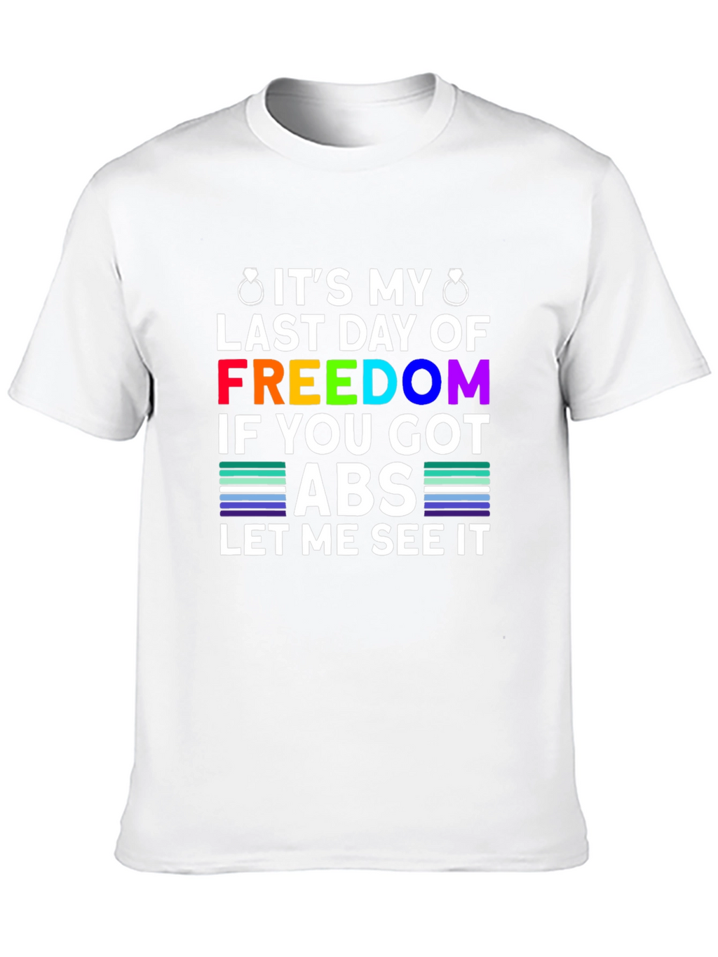 Bachelor Party Freedom Abs T-Shirt