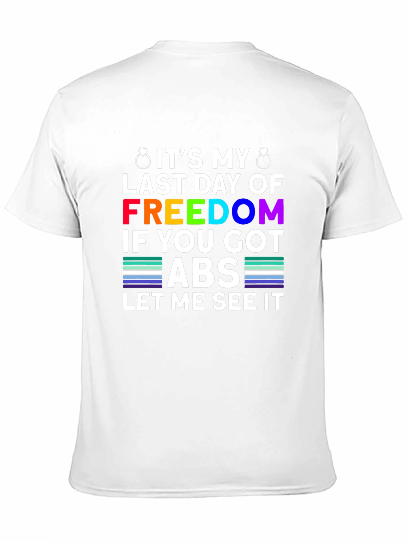 Bachelor Party Freedom Abs T-Shirt