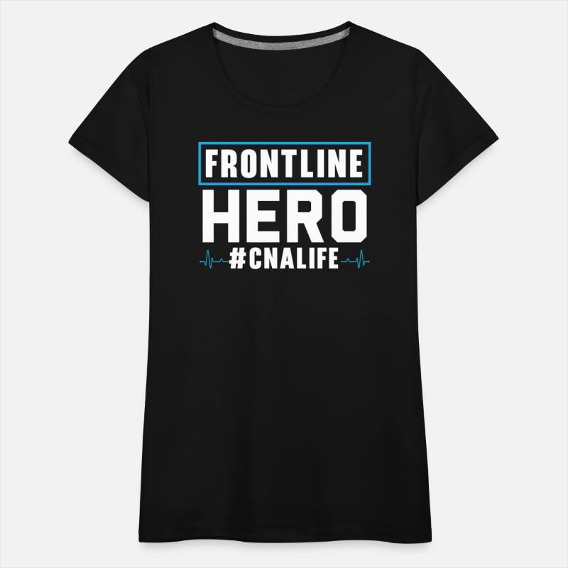 Frontline Hero CNA Life Nursing Assistant