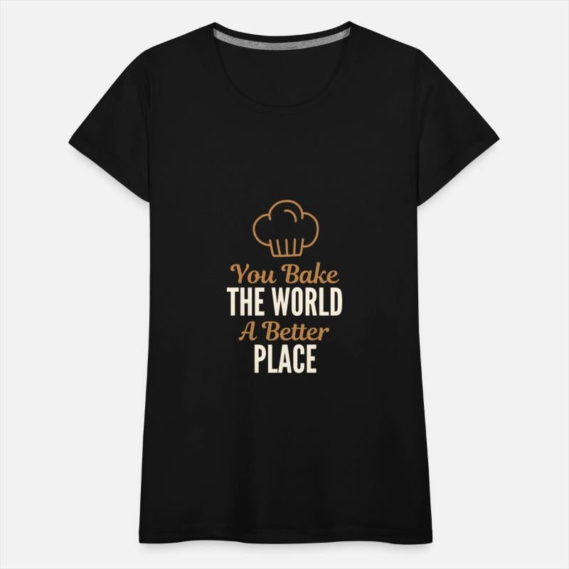 Funny Bake The World A Better Place
