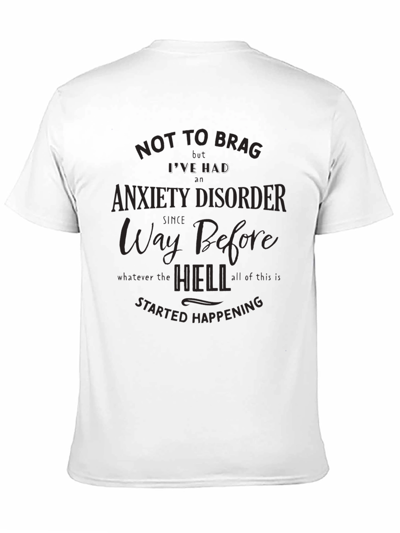 Anxiety Disorder Graphic Tee