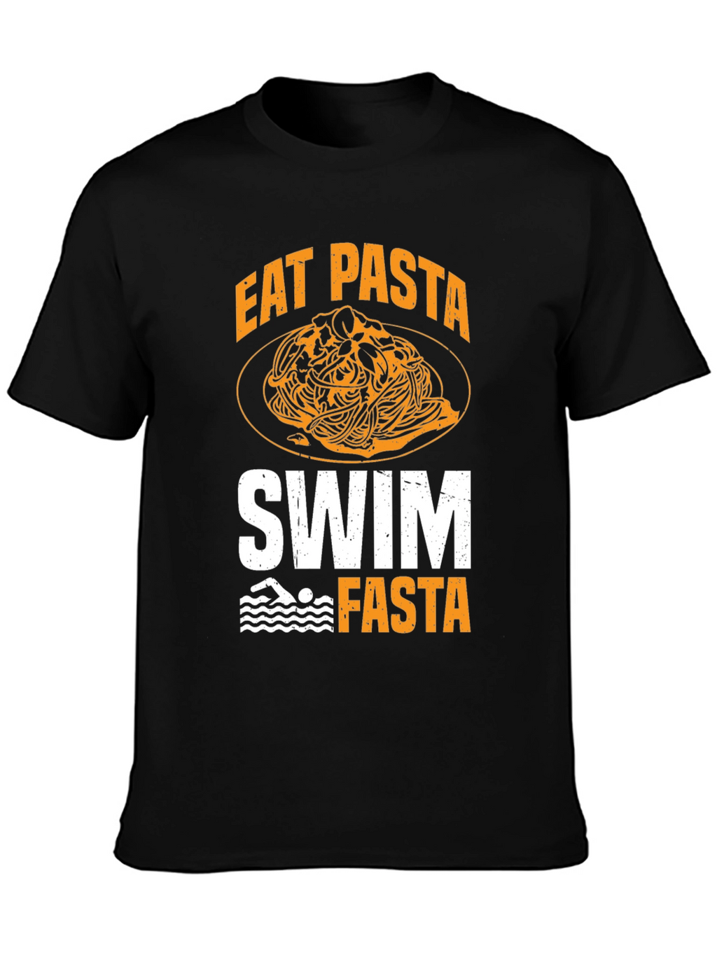Eat Pasta Swim Fasta Graphic T-Shirt