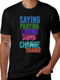 Saying Praying Loving Doing Graphic Tee