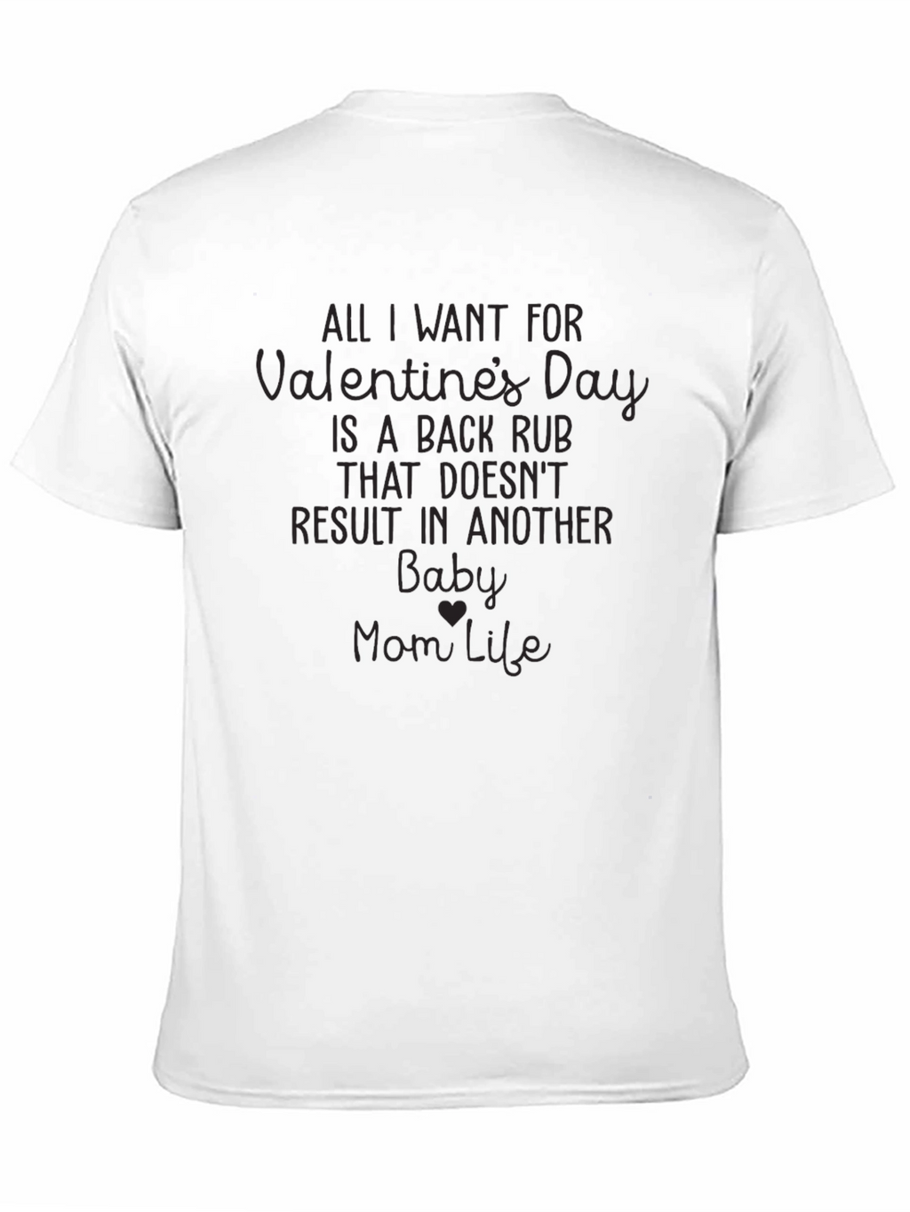 Valentines Back Rub Funny Mom T-Shirt