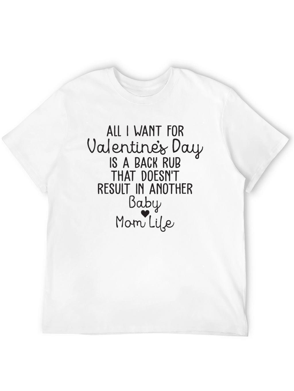 Valentines Back Rub Funny Mom T-Shirt