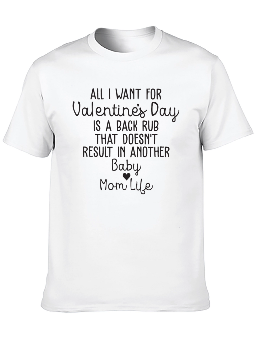 Valentines Back Rub Funny Mom T-Shirt