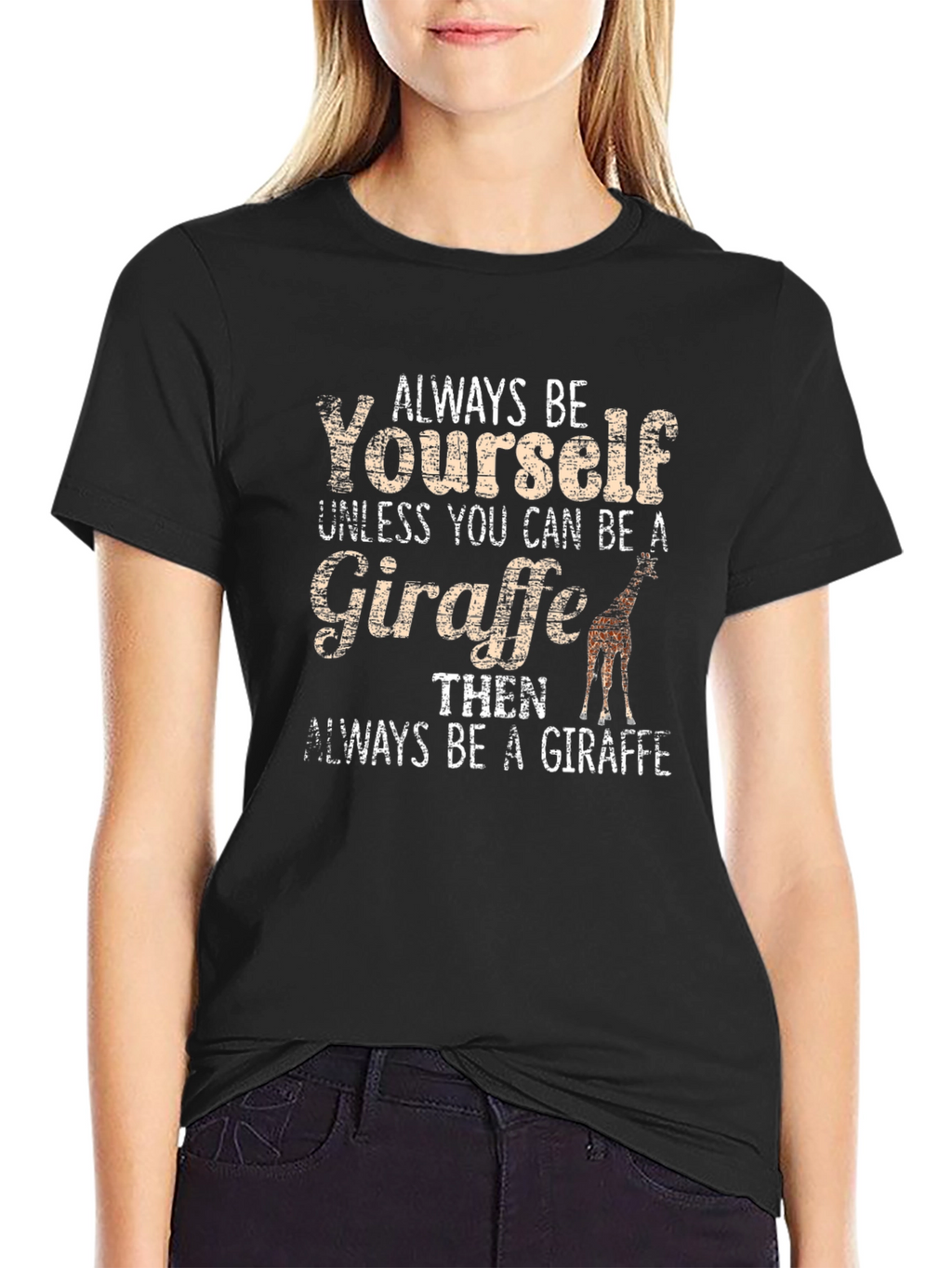 Always Be Yourself Giraffe Graphic Tee