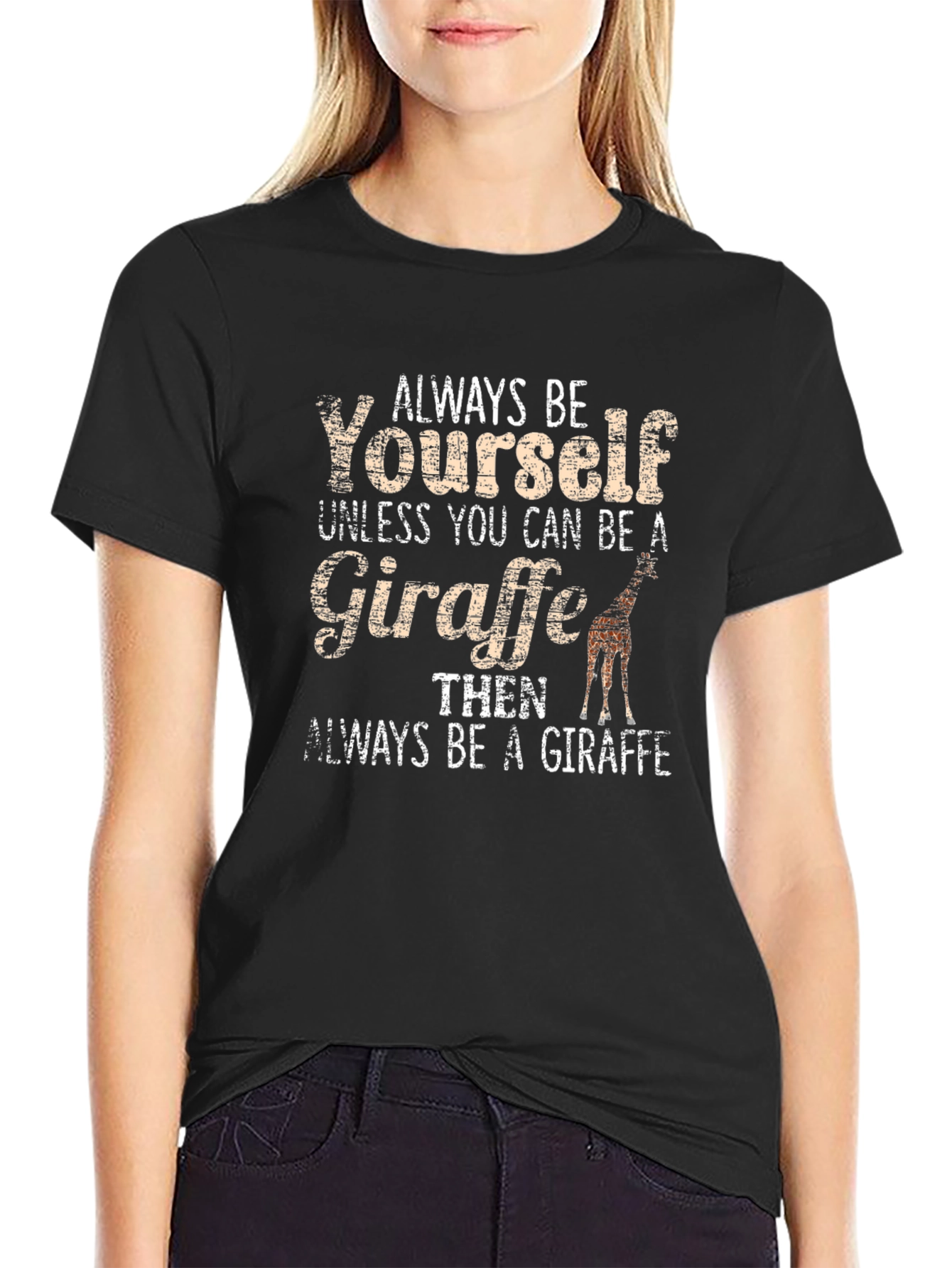 Always Be Yourself Giraffe Graphic Tee