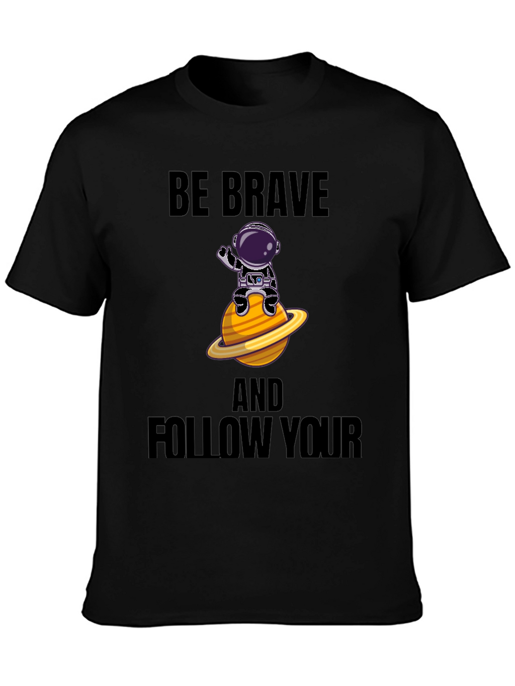 Be Brave Astronaut Graphic T-Shirt