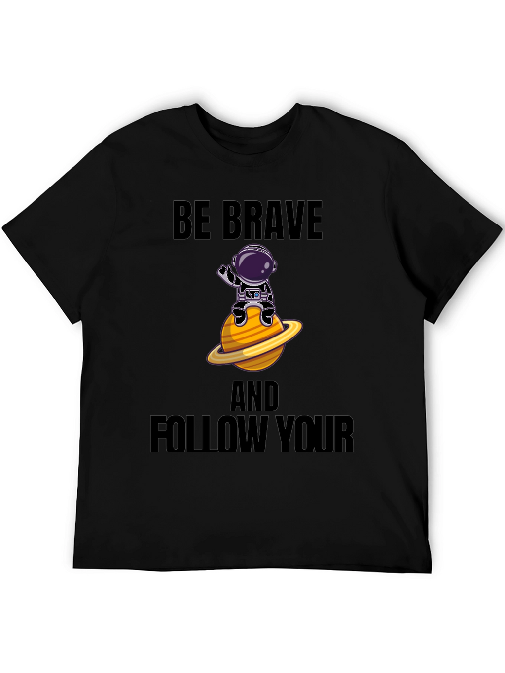 Be Brave Astronaut Graphic T-Shirt
