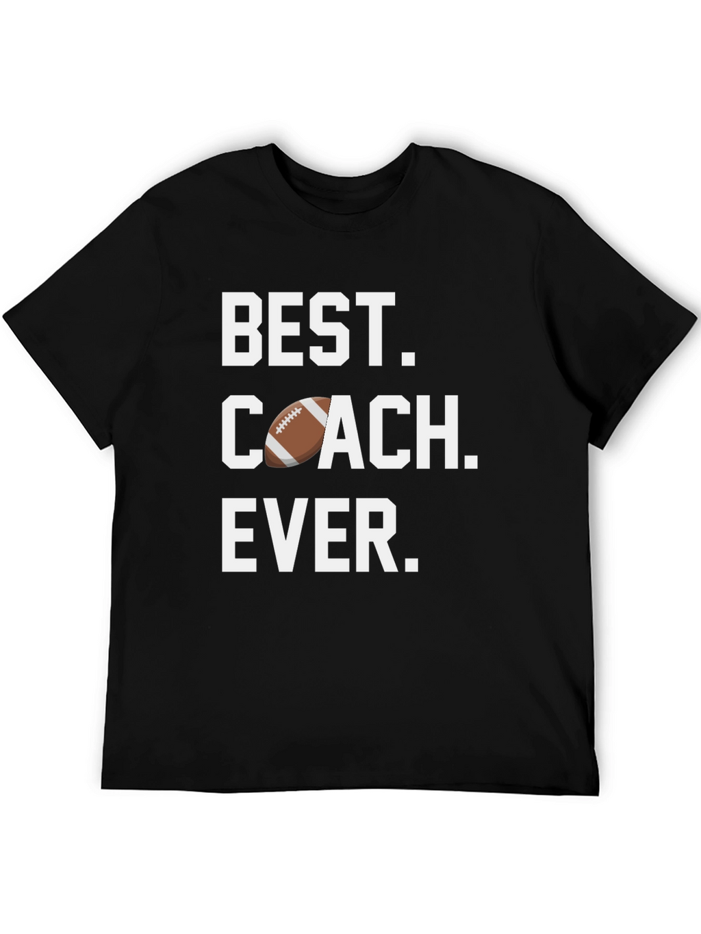 Best Coach Ever T-Shirt Football Design