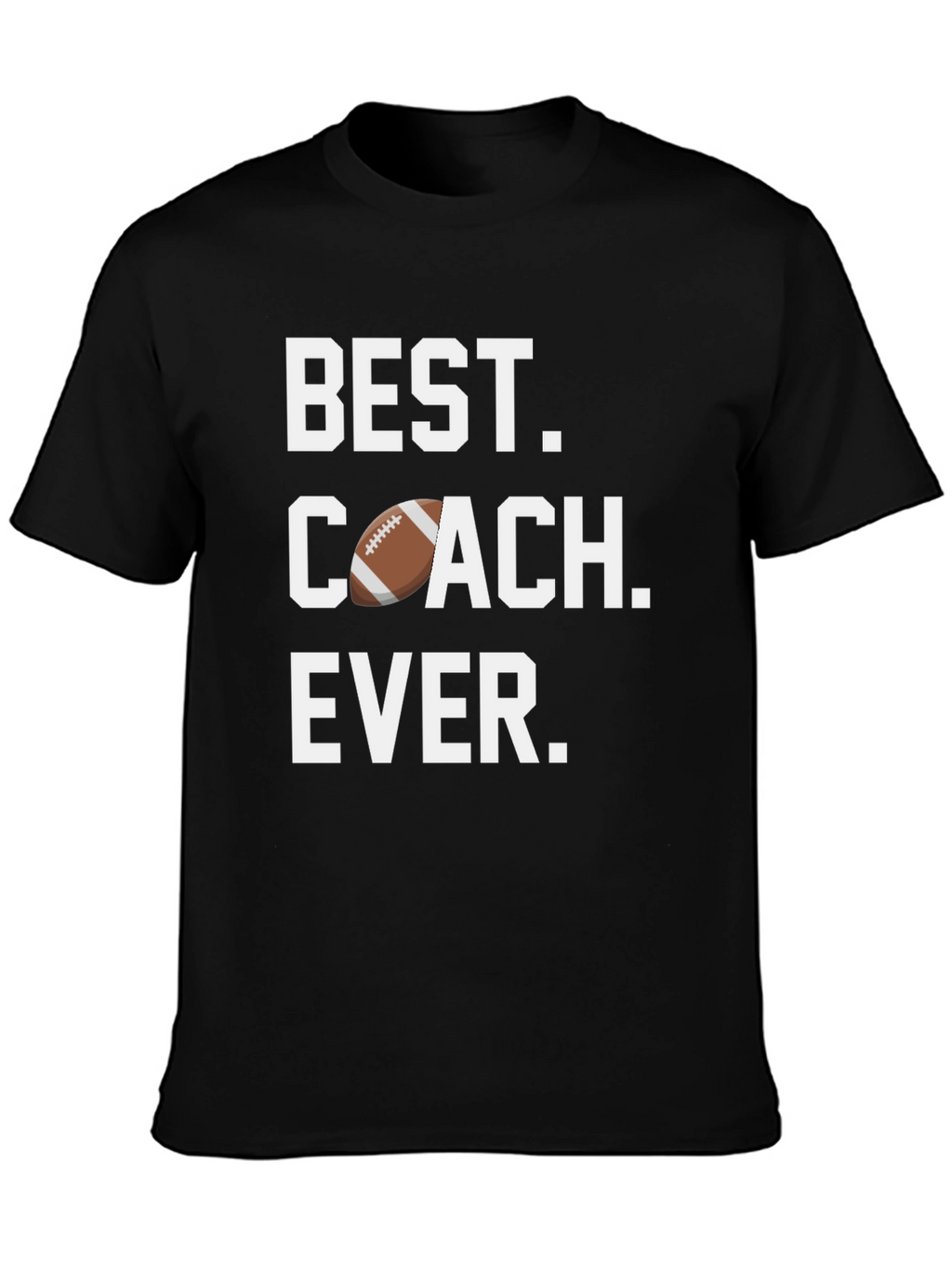 Best Coach Ever T-Shirt Football Design