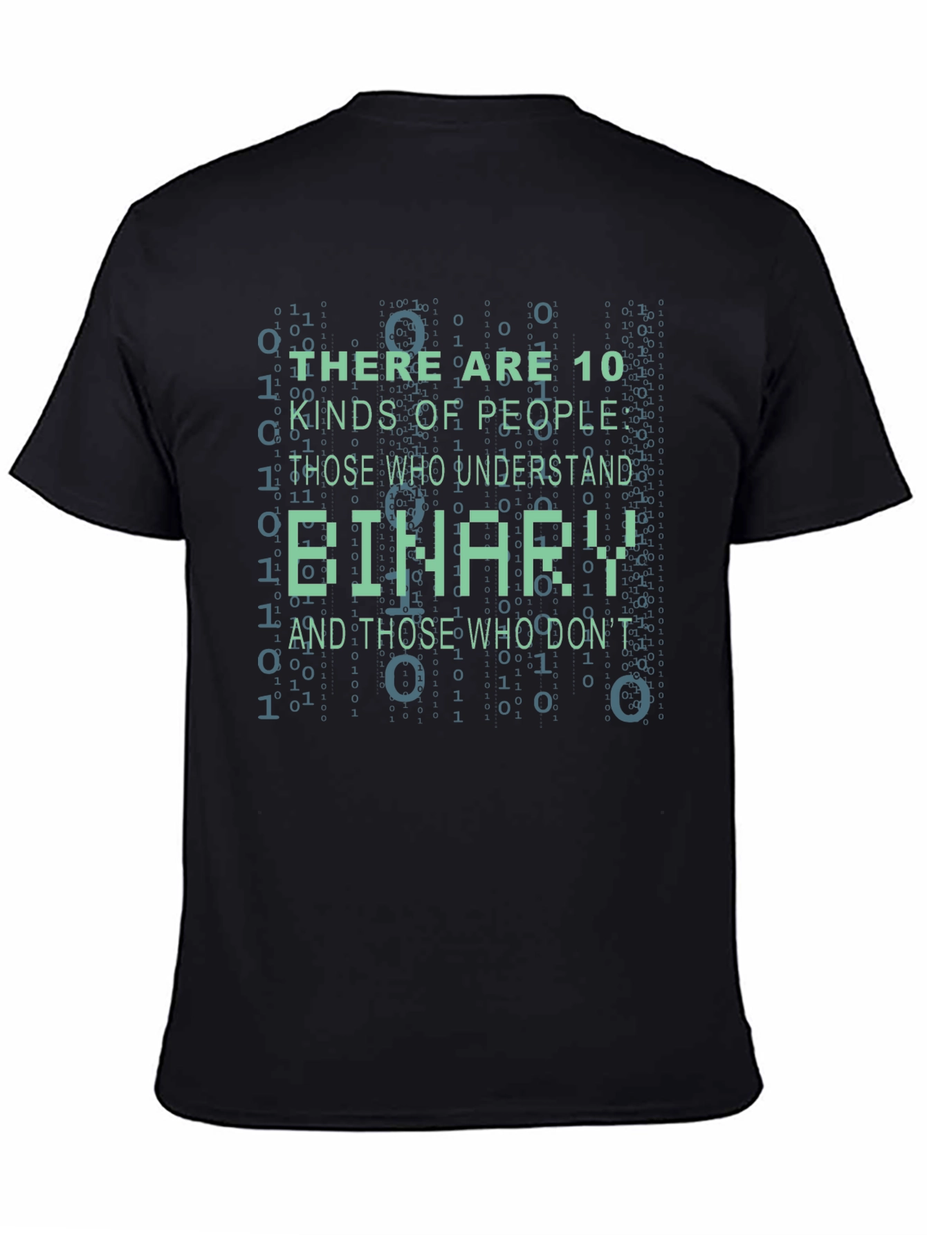 Binary Humor T-Shirt - There Are 10 Kinds of People