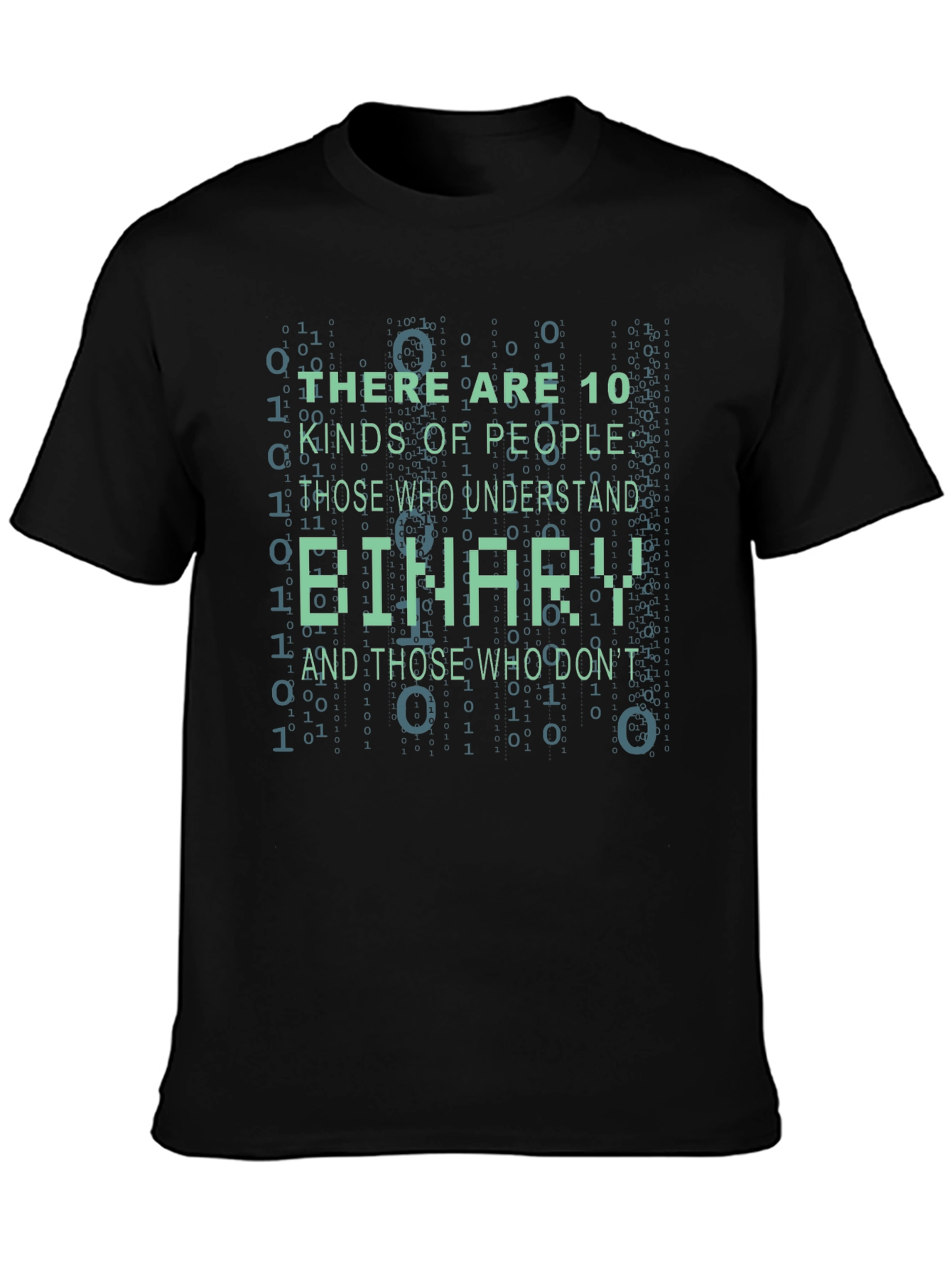 Binary Humor T-Shirt - There Are 10 Kinds of People