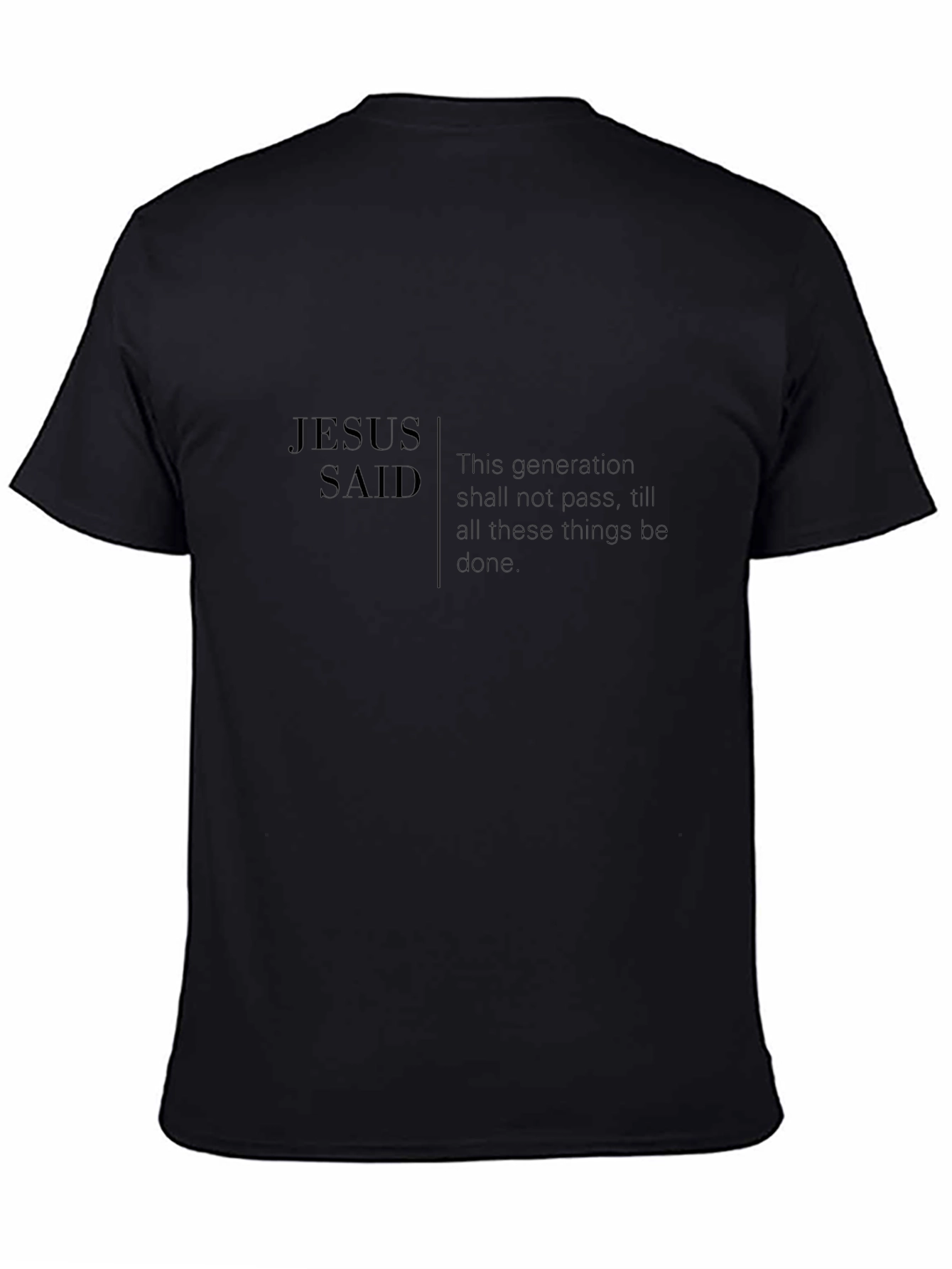 Jesus Said Black T-Shirt - Statement Tee