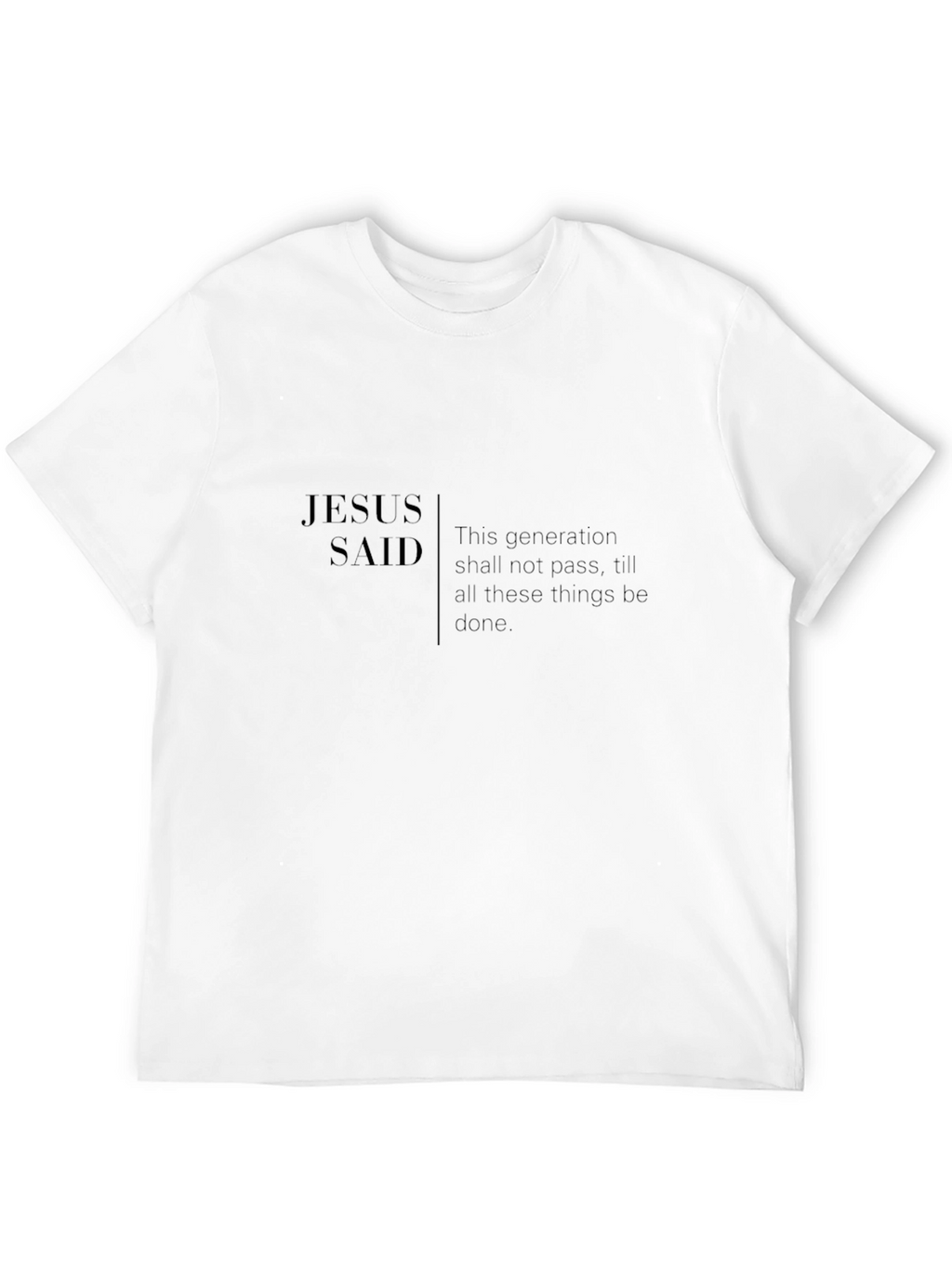 Jesus Said Black T-Shirt - Statement Tee
