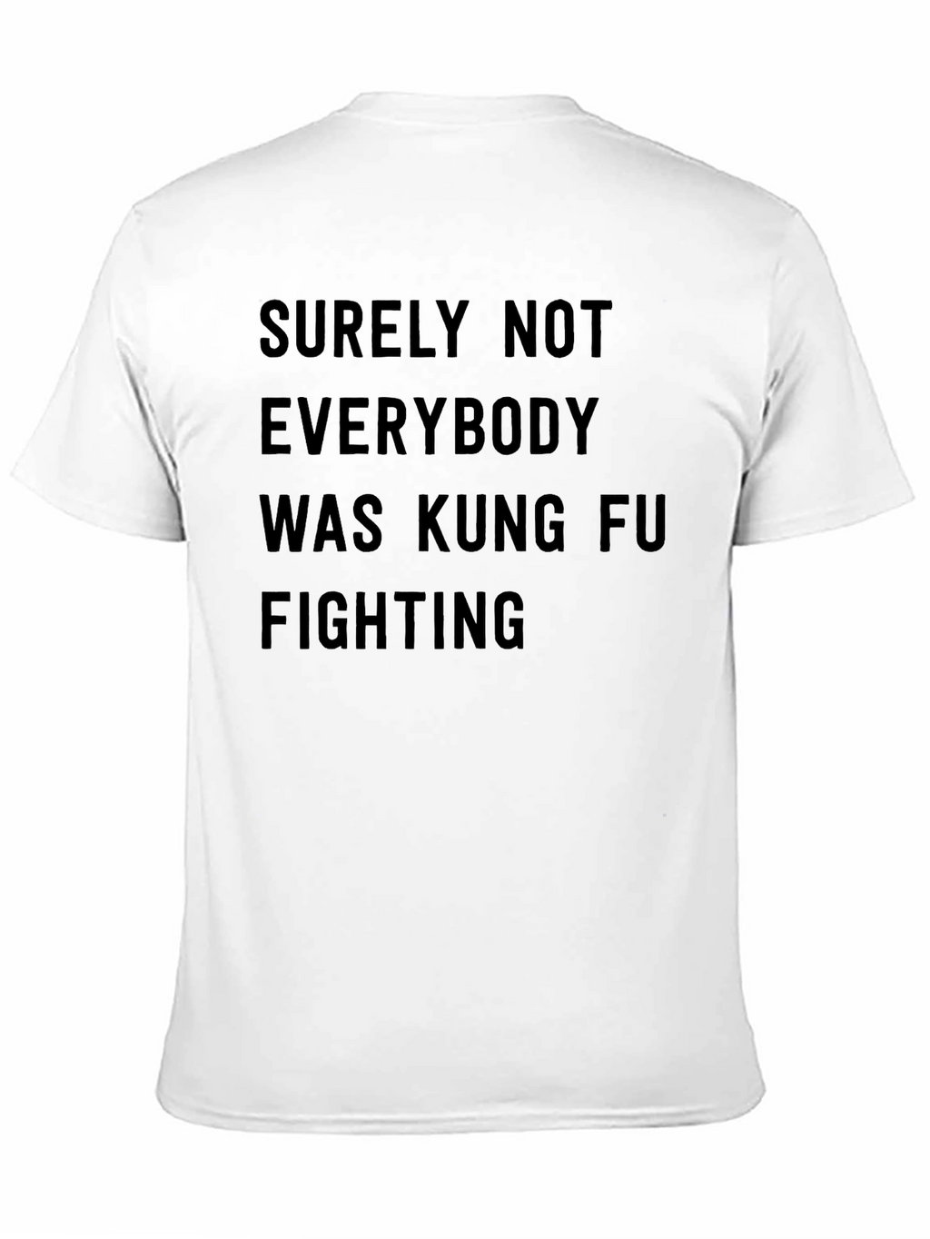 Kung Fu Fighting Slogan T-Shirt