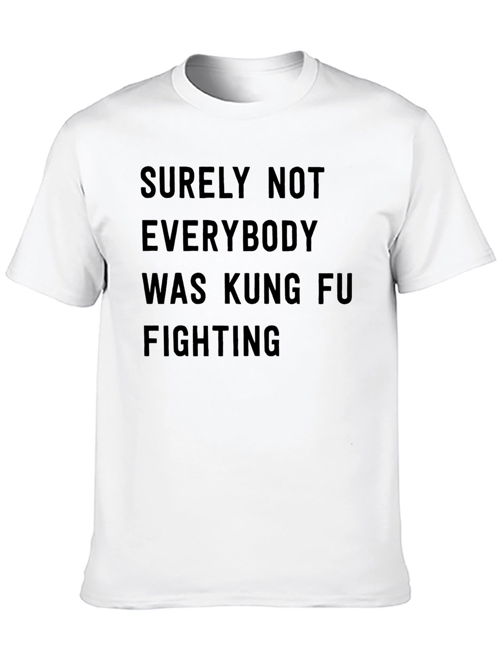 Kung Fu Fighting Slogan T-Shirt