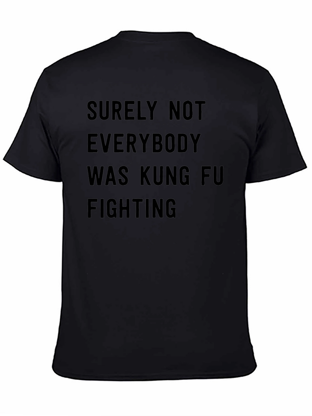 Kung Fu Fighting Slogan T-Shirt