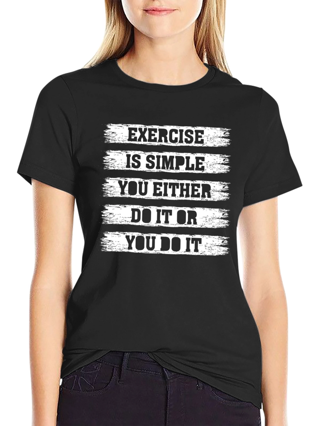 Exercise Motivation T-Shirt - Simple Black Graphic Tee
