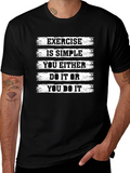 Exercise Motivation T-Shirt - Simple Black Graphic Tee
