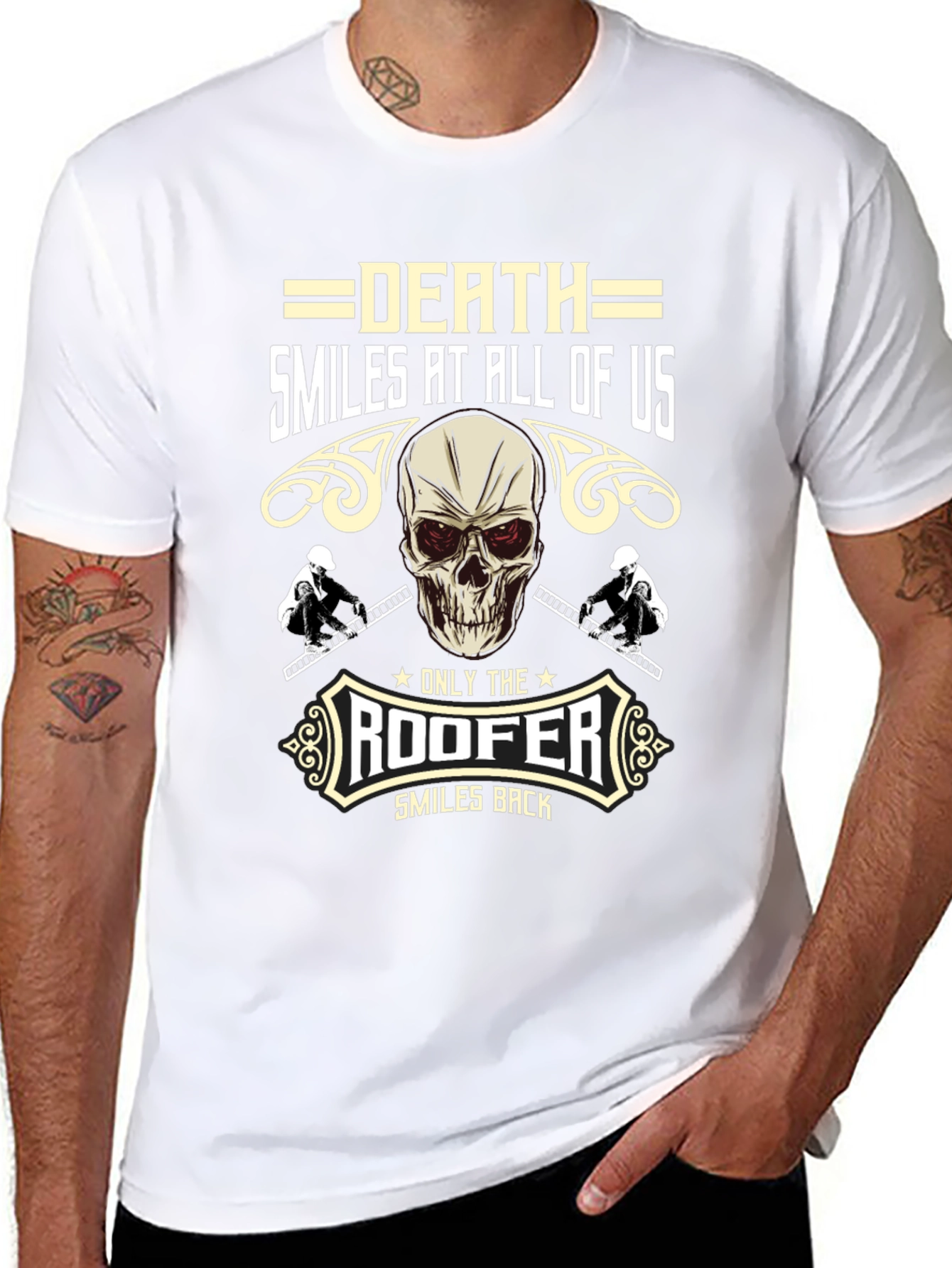 Death Smiles at All of Us Roofer T-Shirt