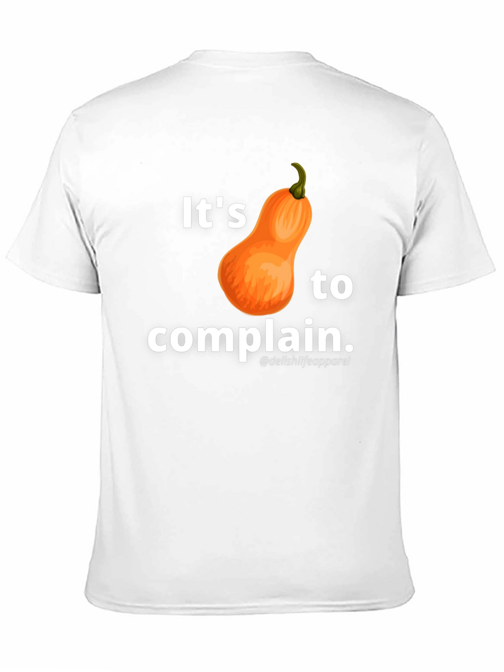 Its Squash to Complain T-Shirt