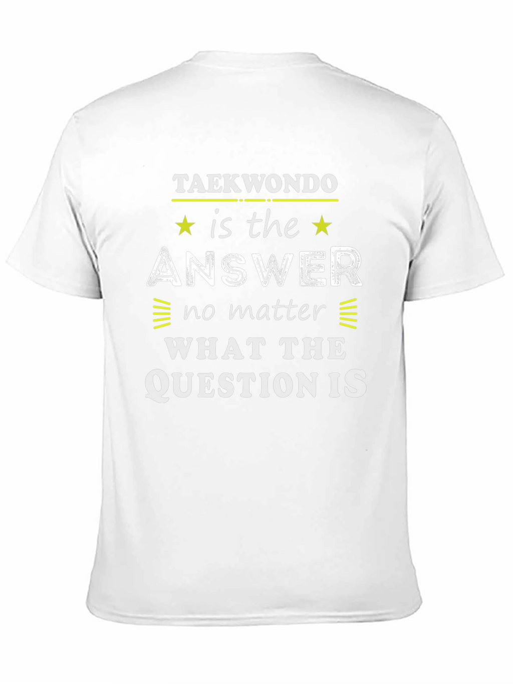Taekwondo Answer T-Shirt - Martial Arts Tee