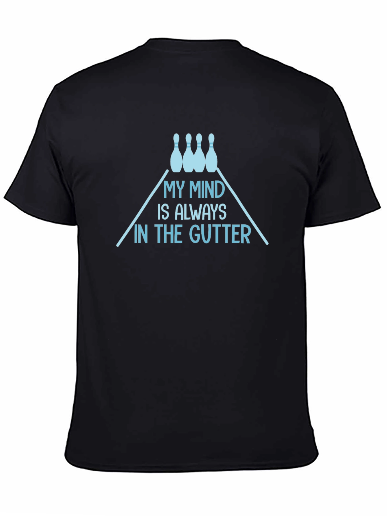 My Mind is Always in the Gutter Bowling T-Shirt
