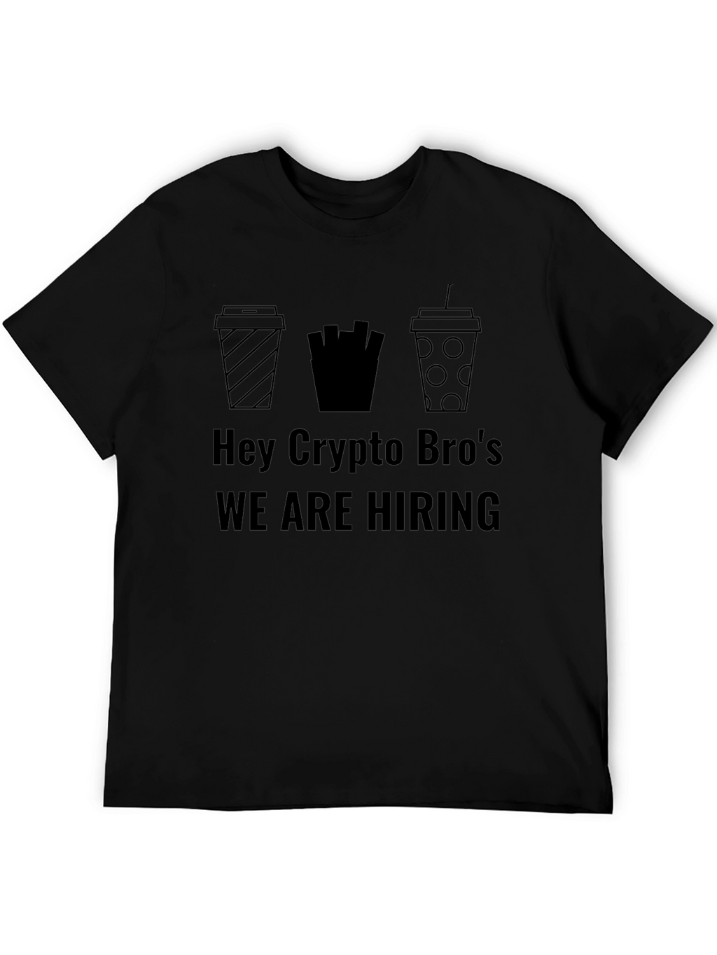 Crypto Bros T-Shirt - We Are Hiring