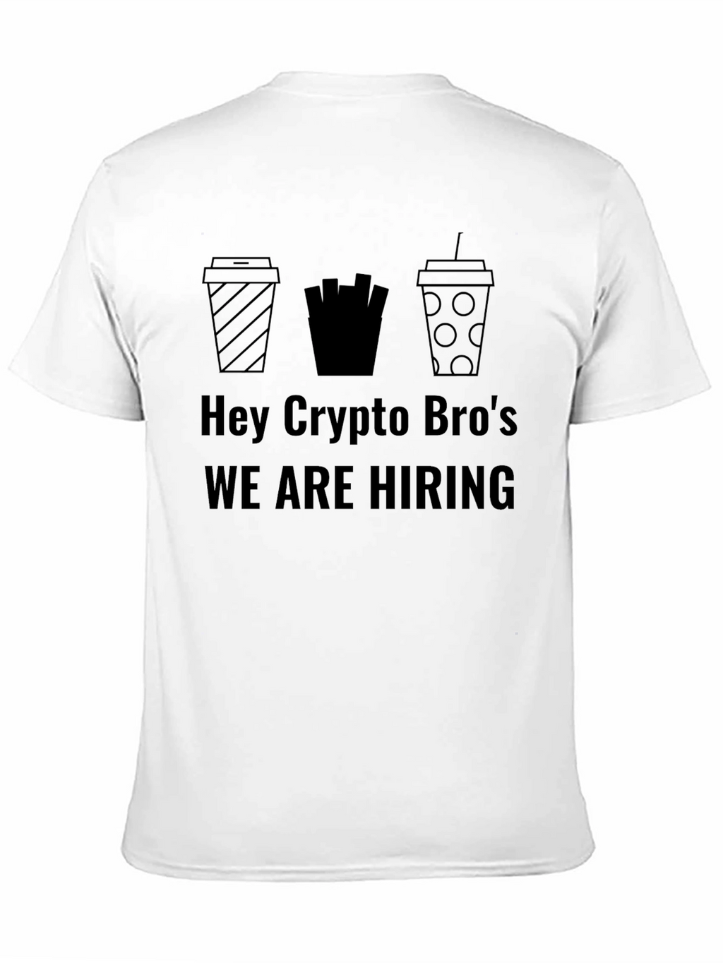 Crypto Bros T-Shirt - We Are Hiring