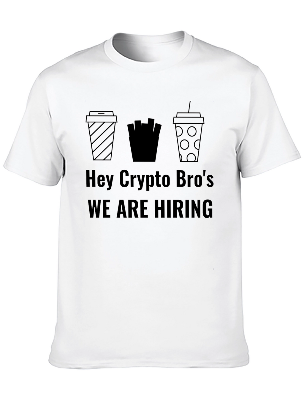 Crypto Bros T-Shirt - We Are Hiring