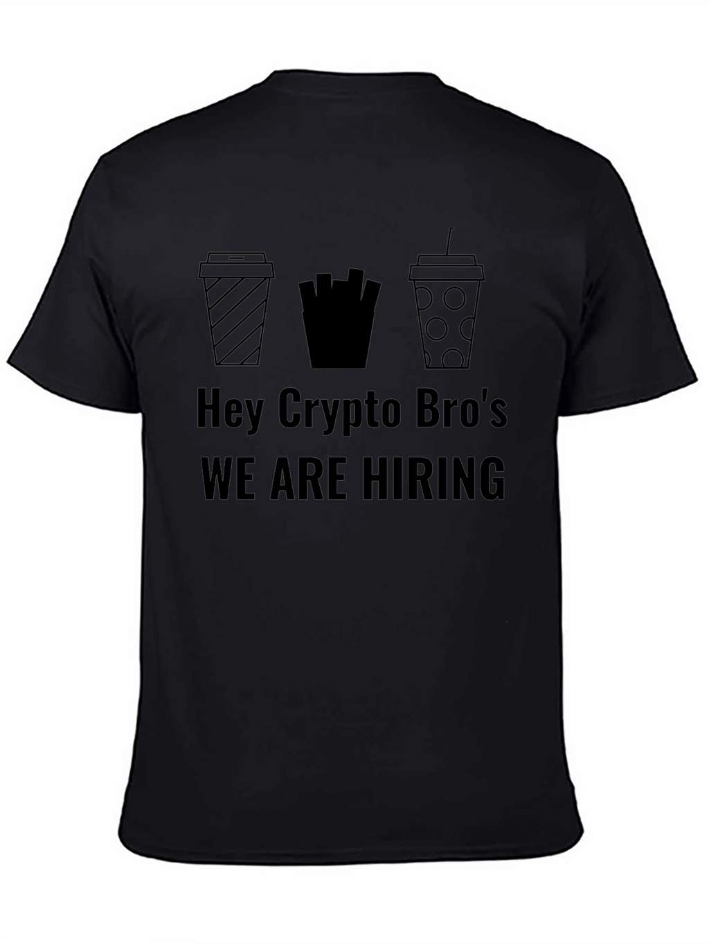 Crypto Bros T-Shirt - We Are Hiring