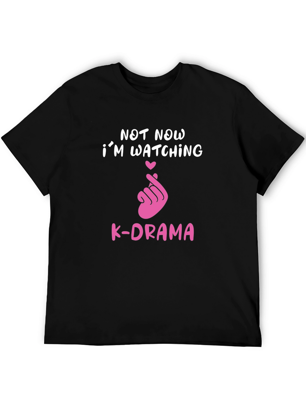 Not Now Watching K-Drama Tee